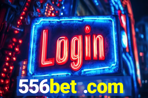 556bet .com